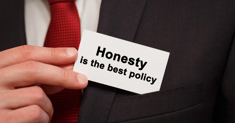 Is honesty always the best policy in life?